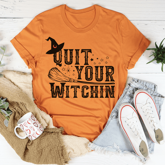 Quit Your Witching Tee